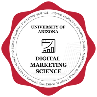 University of Arizona Digital Marketing Science certification seal